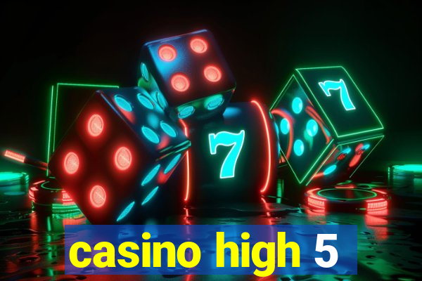 casino high 5