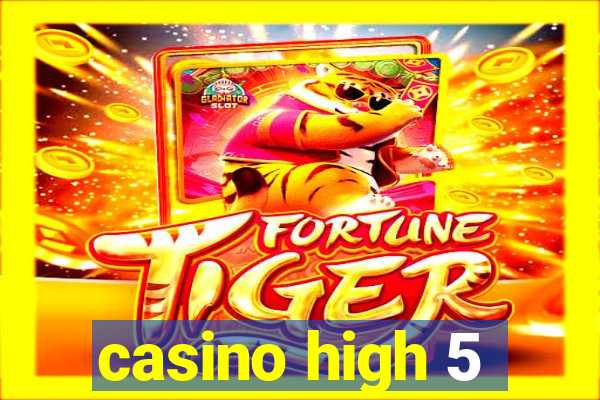 casino high 5