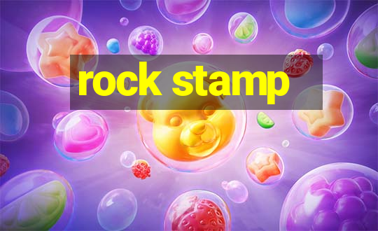 rock stamp