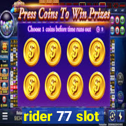 rider 77 slot