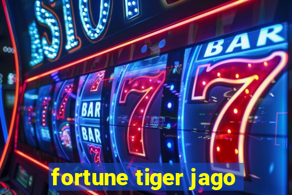 fortune tiger jago