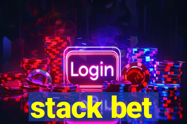 stack bet