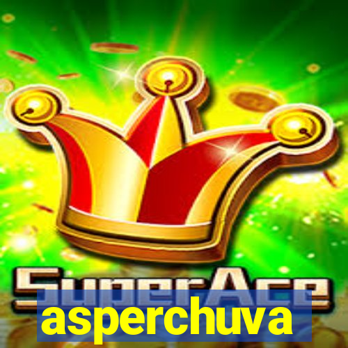 asperchuva