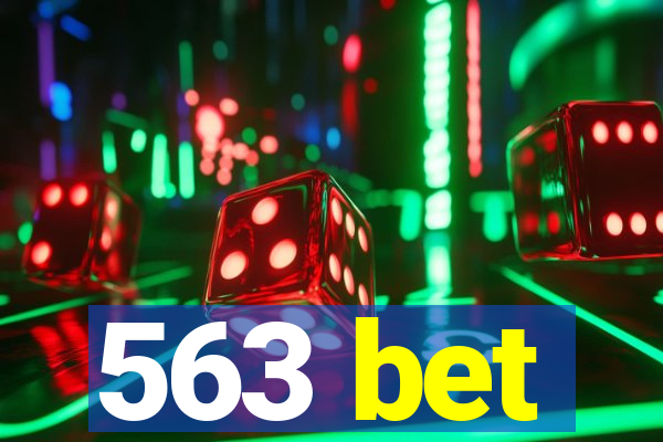 563 bet