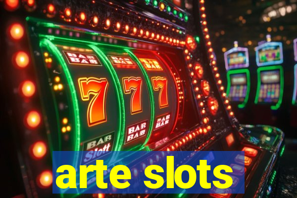 arte slots