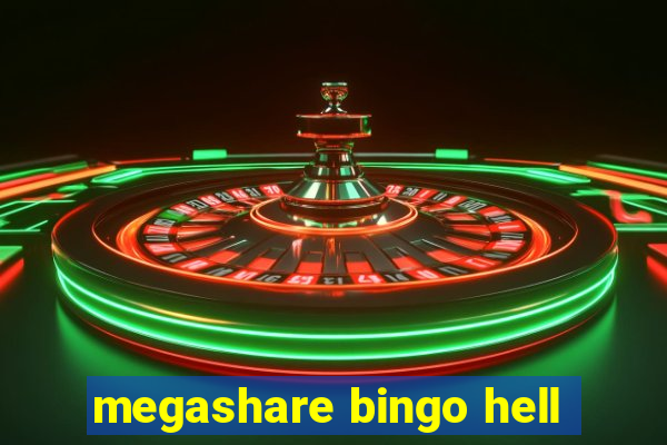 megashare bingo hell