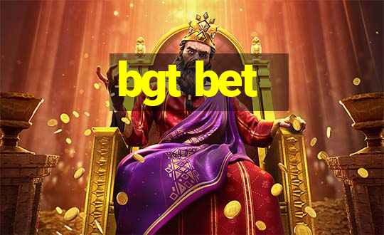 bgt bet