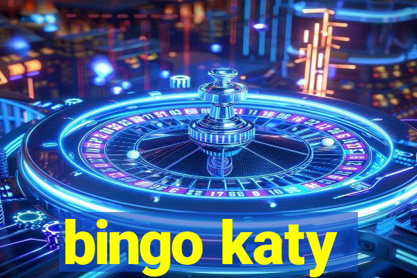 bingo katy