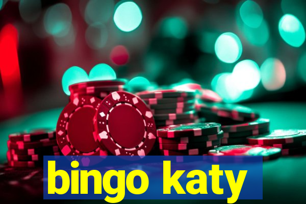 bingo katy