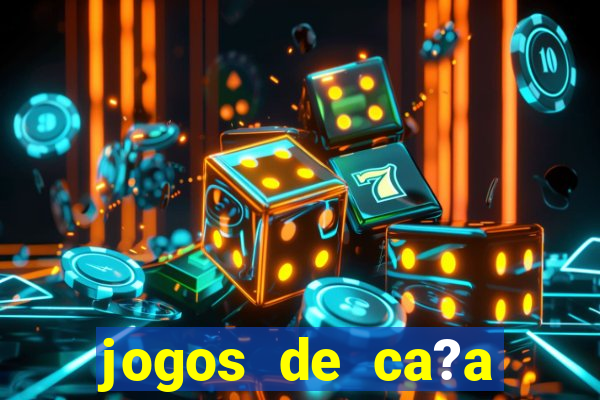 jogos de ca?a níqueis valendo dinheiro