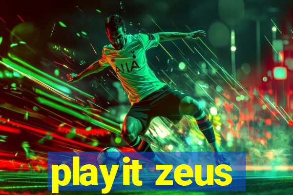 playit zeus