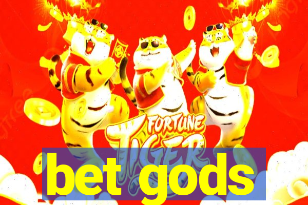 bet gods