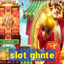 slot ghnte