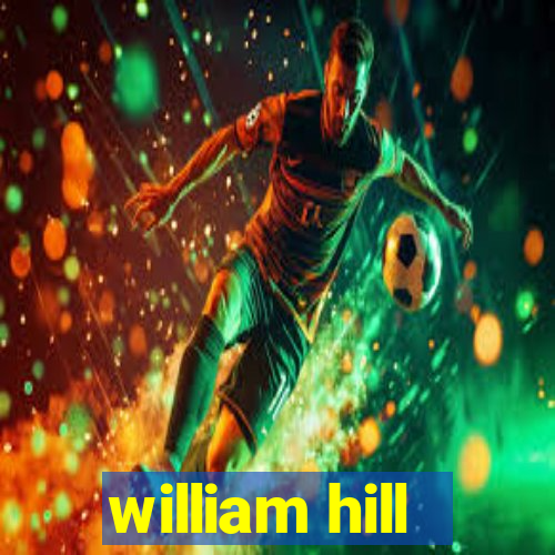 william hill