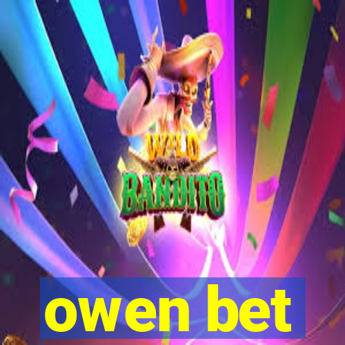 owen bet