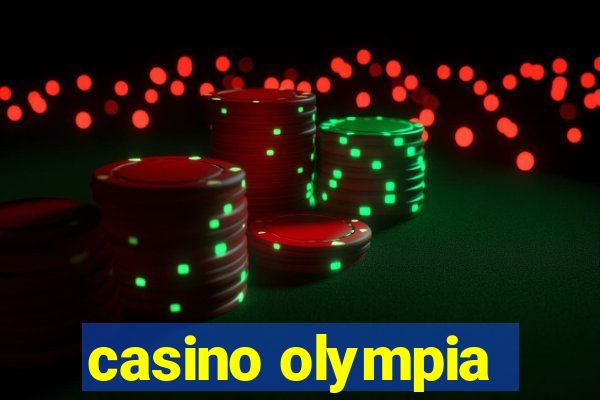 casino olympia