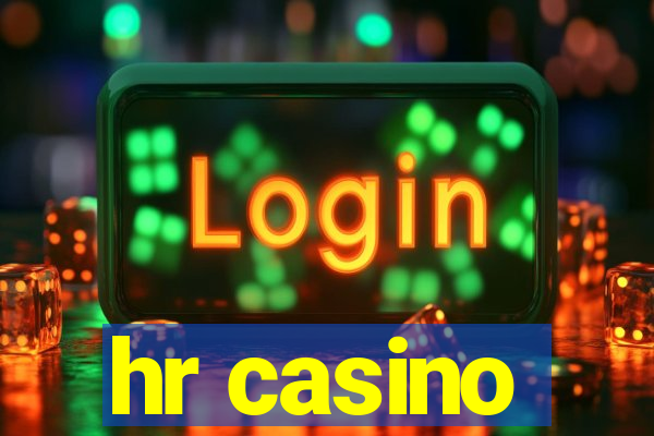 hr casino