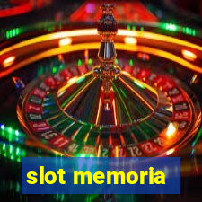 slot memoria