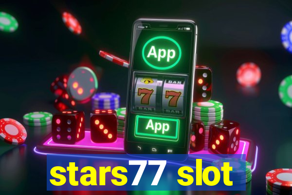 stars77 slot