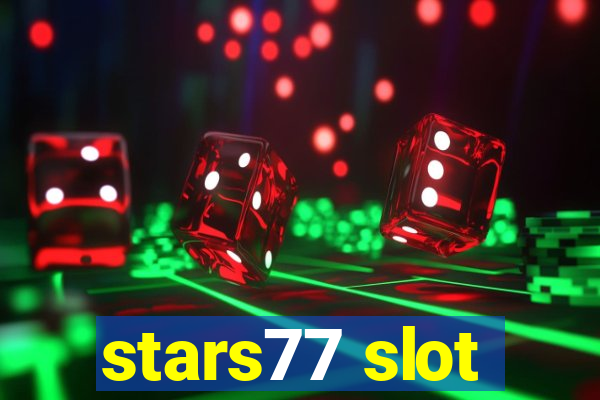 stars77 slot