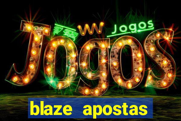 blaze apostas dinheiro online