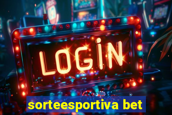 sorteesportiva bet