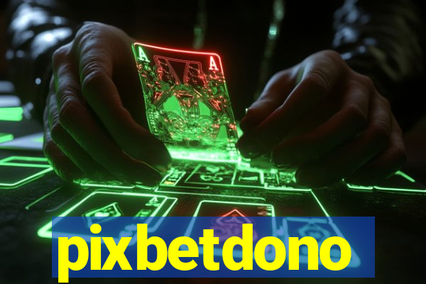 pixbetdono