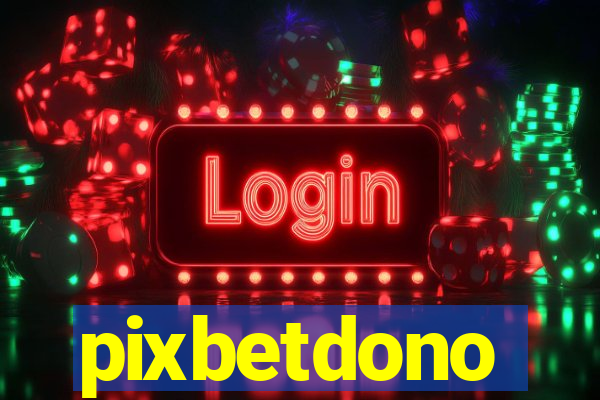 pixbetdono