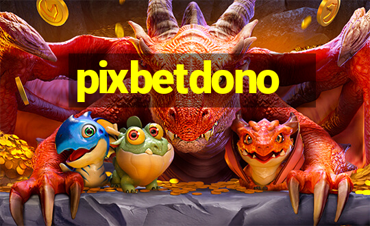 pixbetdono