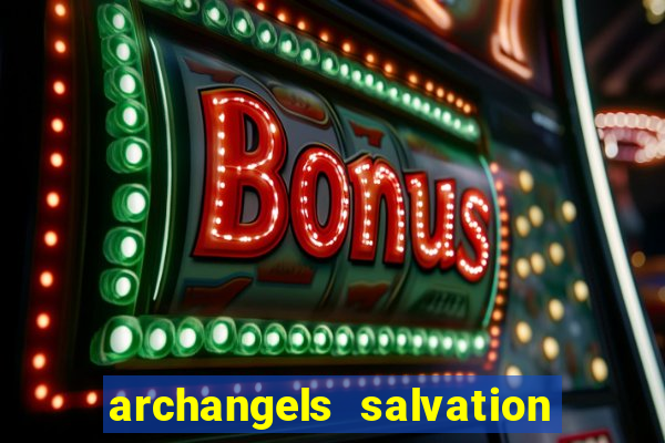 archangels salvation slot payout