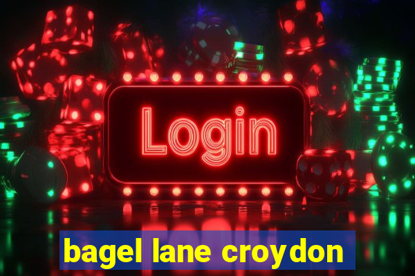 bagel lane croydon