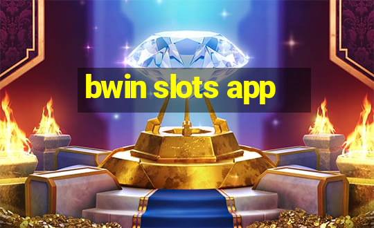 bwin slots app