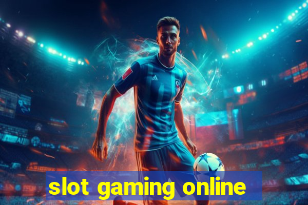 slot gaming online