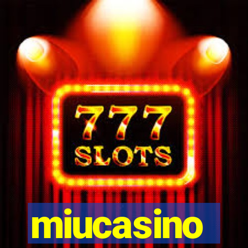 miucasino