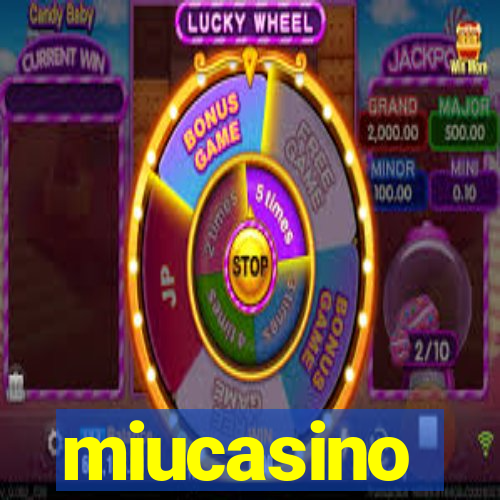 miucasino