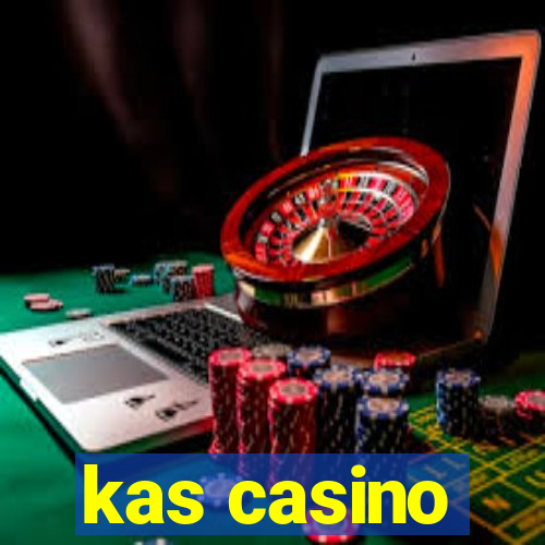 kas casino