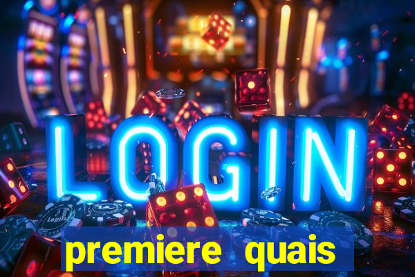 premiere quais jogos passam