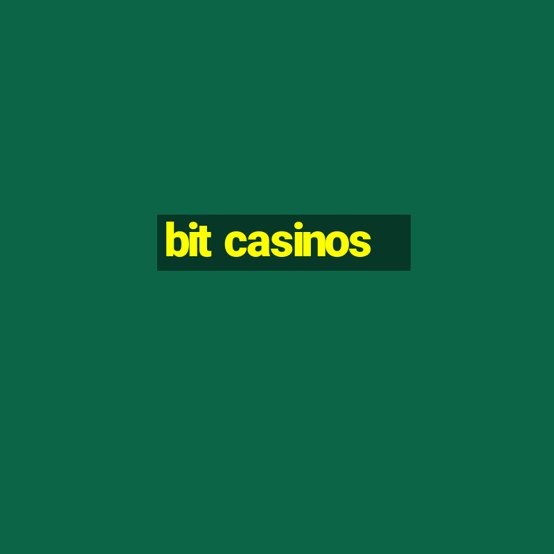 bit casinos