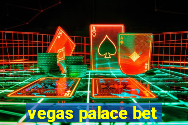 vegas palace bet