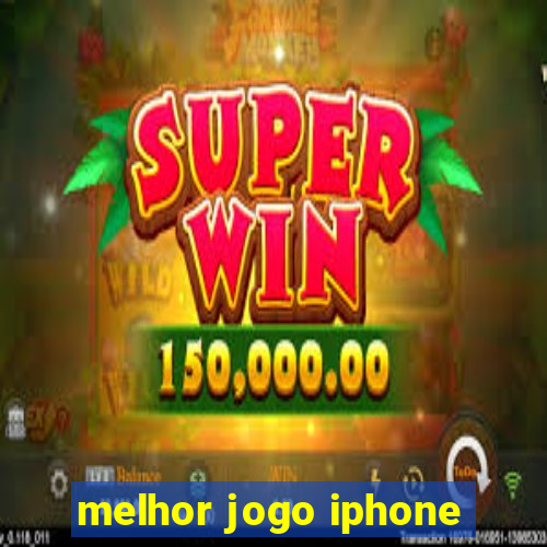 melhor jogo iphone