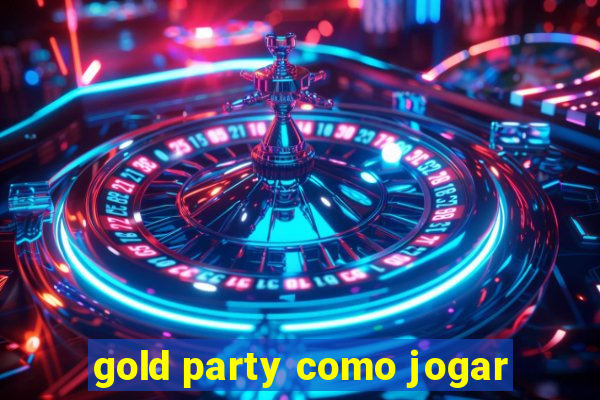 gold party como jogar