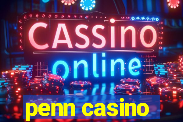 penn casino