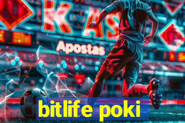 bitlife poki