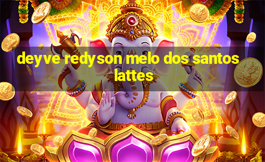 deyve redyson melo dos santos lattes