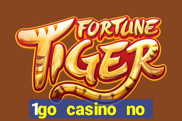 1go casino no deposit bonus