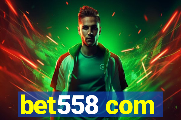 bet558 com