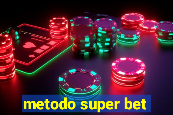 metodo super bet