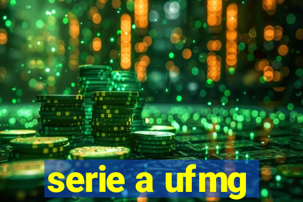 serie a ufmg