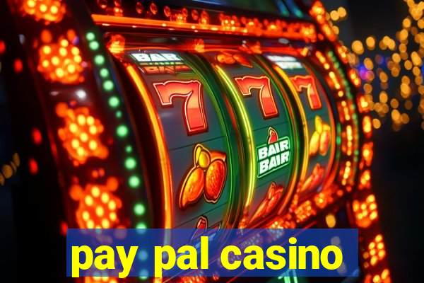 pay pal casino