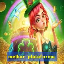 melhor plataforma jogo tigre